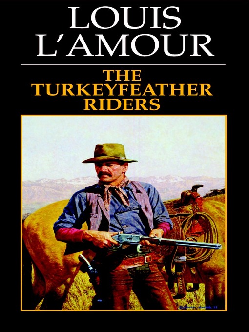 Title details for Turkeyfeather Riders by Louis L'Amour - Available